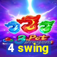4 swing